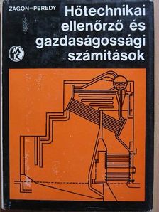 Peredy Sándor - Hőtechnikai ellenőrző és gazdaságossági számítások [antikvár]