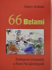 Bátyi Zoltán - 66 Belami (dedikált példány) [antikvár]