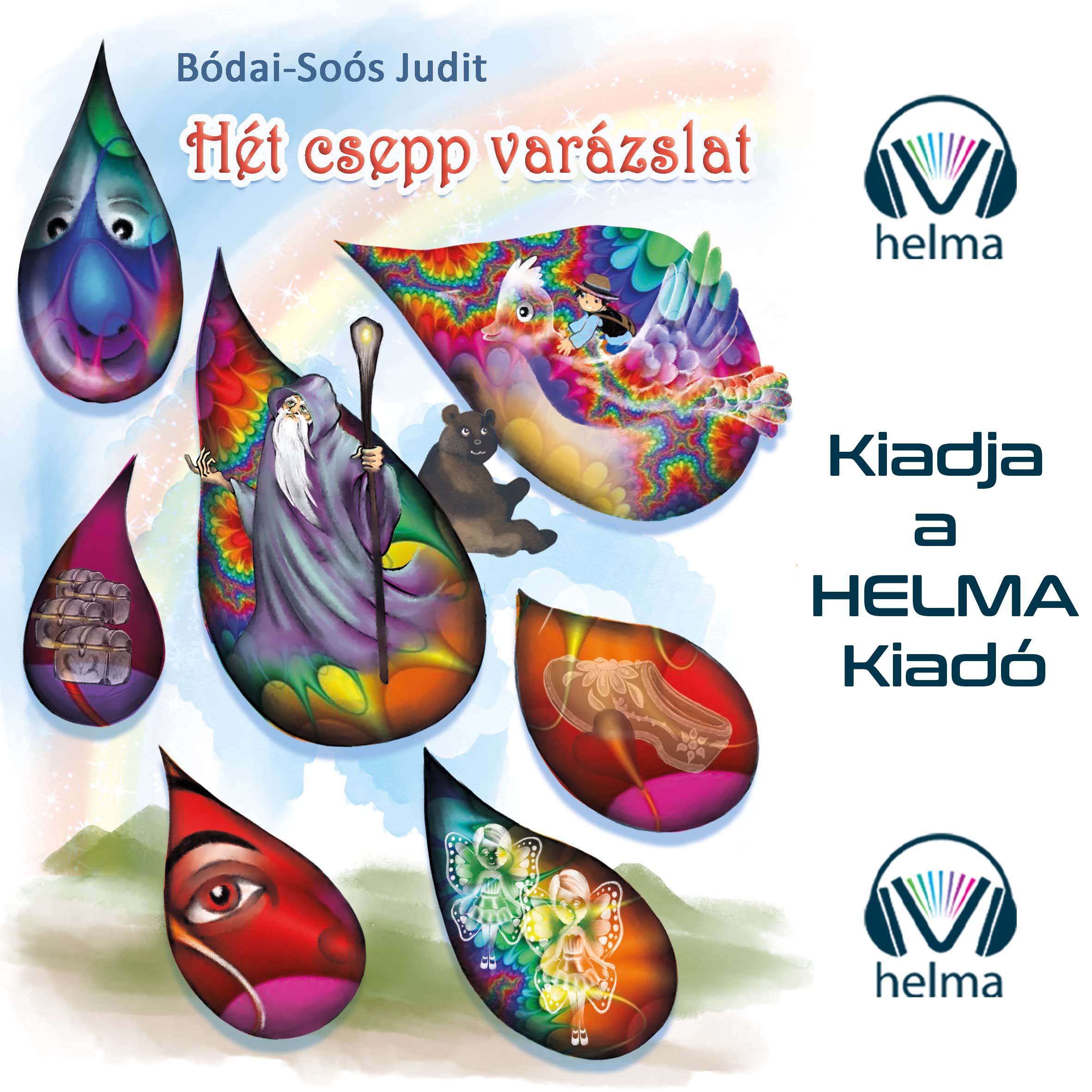 Bódai-Soós Judit - Hét csepp varázslat [eHangoskönyv]