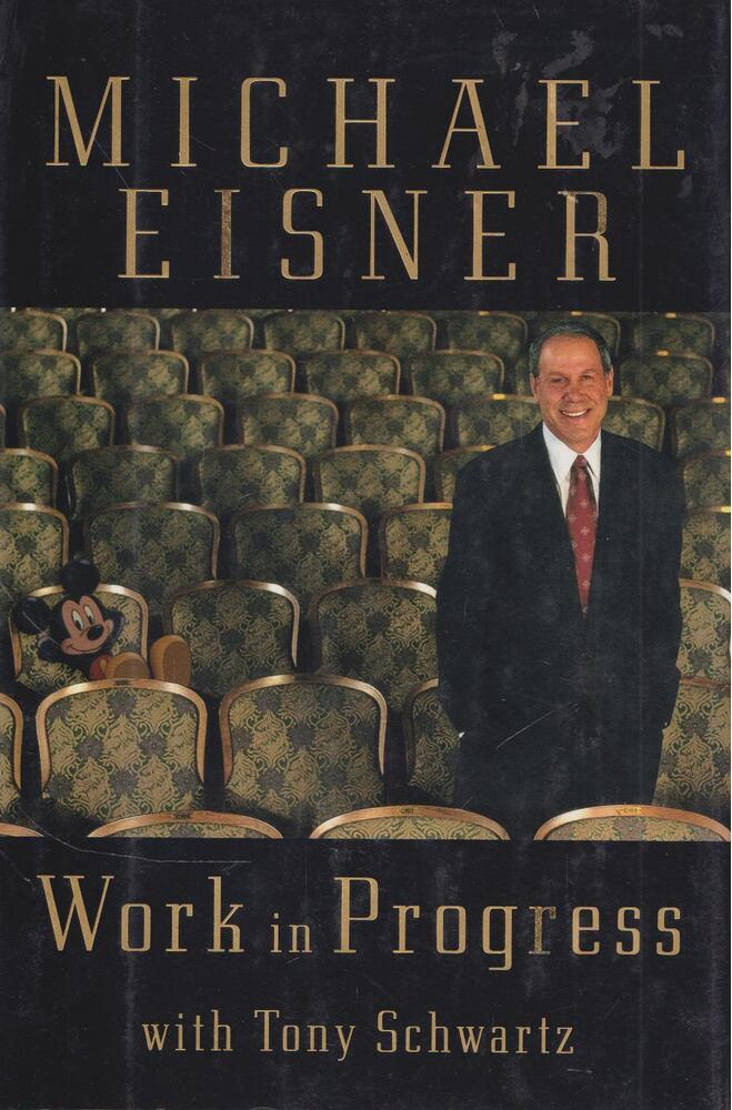 Michael D. Eisner, Tony Schwartz - Work in Progress [antikvár]