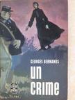 Georges Bernanos - Un crime [antikvár]