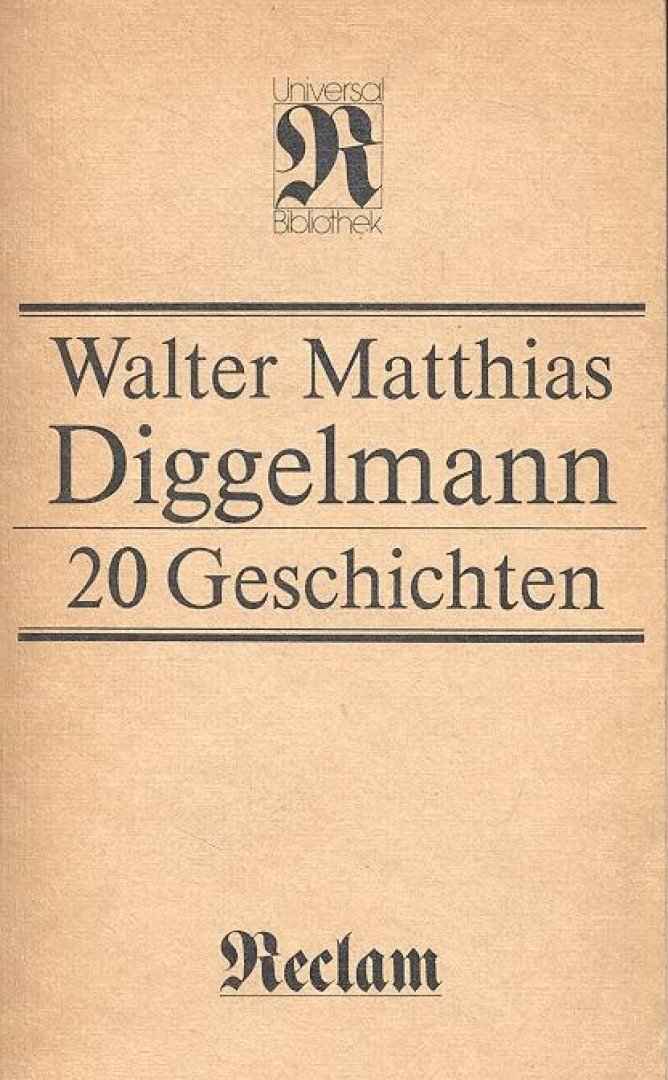 Diggelmann, Walter Matthias - 20 Geschichten [antikvár]