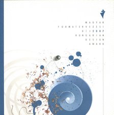 Magyar formatervezési díj 2007 [antikvár]