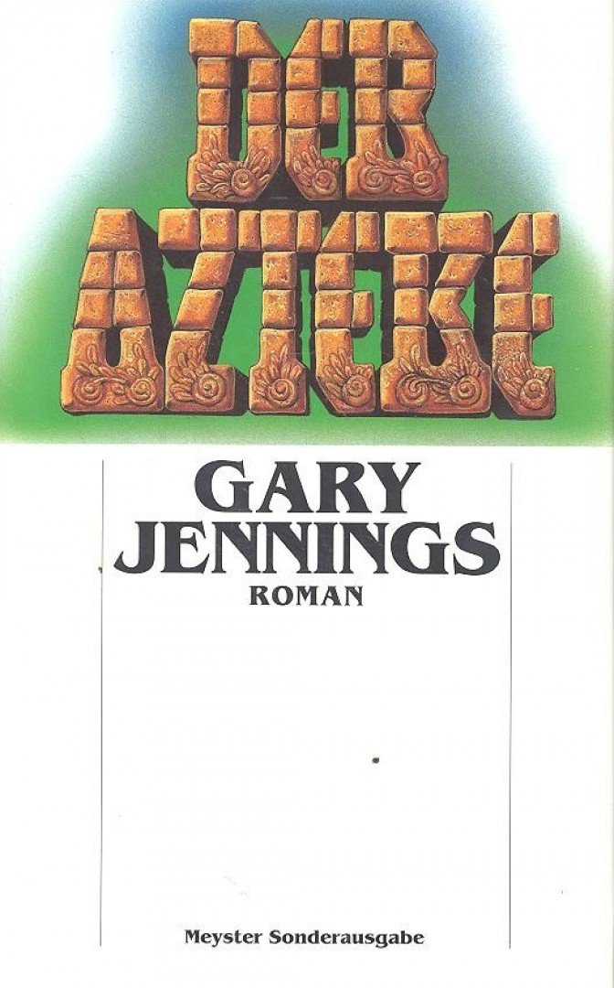 Jennings, Gary - Der Azteke [antikvár]