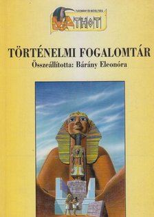Bárány Eleonóra - Történelmi fogalomtár [antikvár]