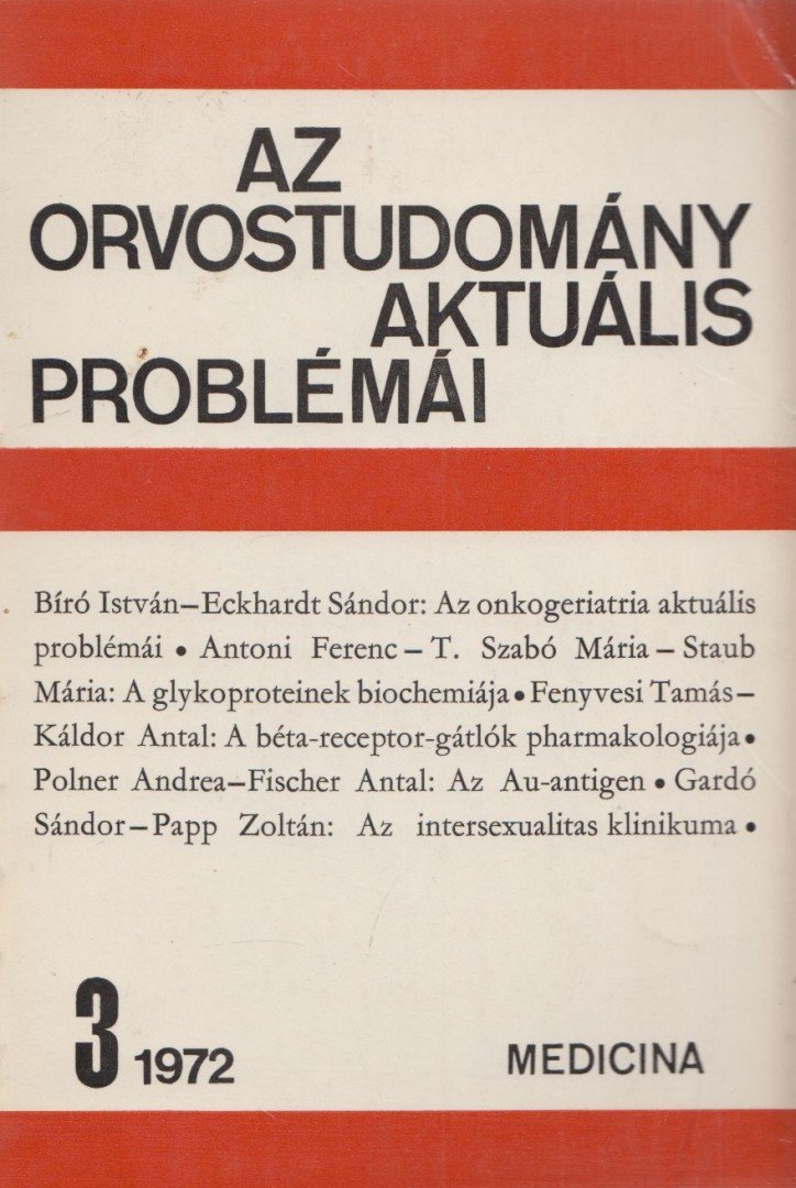Fischer Antal - Az orvostudomány aktuális problémái 14. - 1972/2. [antikvár]