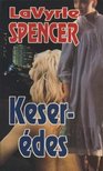 Spencer, LaVyrle - Keserédes [antikvár]