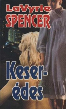 Spencer, LaVyrle - Keserédes [antikvár]
