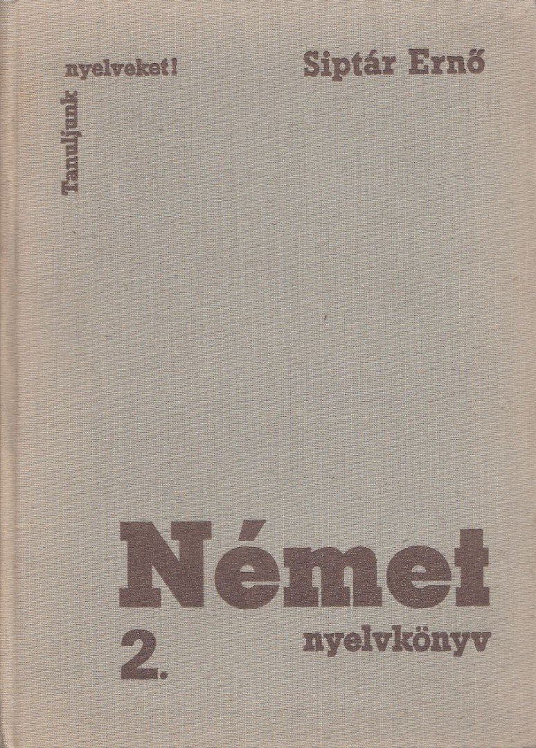 SIPTÁR ERNŐ - Német nyelvkönyv 2. [antikvár]
