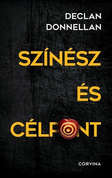 Declan Donnellan - Színész és célpont [eKönyv: epub, mobi]