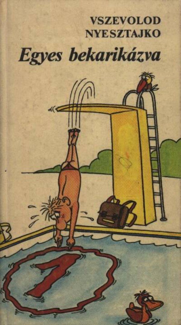 Nyesztajko, Vszevolod - Egyes bekarikázva [antikvár]