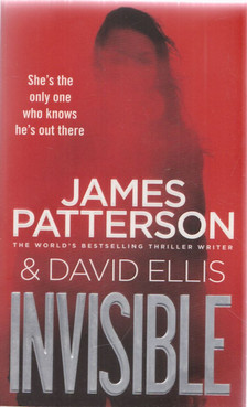 James Patterson, David Ellis - Invisible [antikvár]
