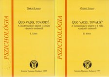 Garai László - Quo vadis, tovaris? I-II. [antikvár]