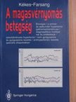 Farsang Csaba - A magasvérnyomás betegség [antikvár]