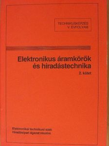 S. Tóth Ferenc - Elektronikus áramkörök és híradástechnika 2. [antikvár]