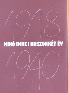 Mikó Imre - Huszonkét év/Nemzetiségi jog és nemzetiségi politika [antikvár]