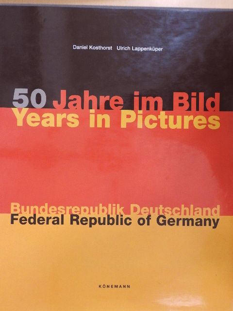 Daniel Kosthorst - 50 Jahre im Bild [antikvár]