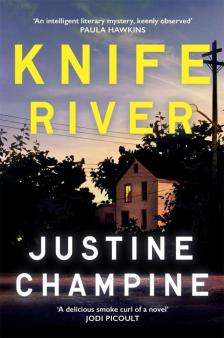 Justine Champine - Knife River: A captivating and atmospheric slow-burn thriller
