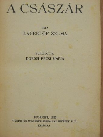 Lagerlöf Zelma - A császár [antikvár]