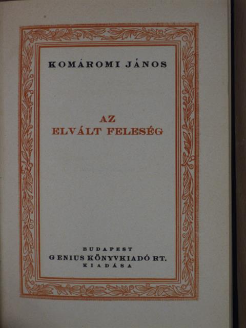 Komáromi János - Az elvált feleség [antikvár]