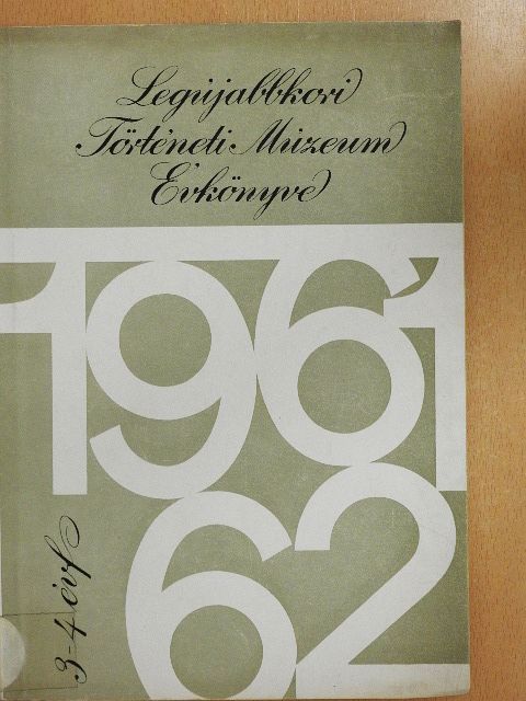 Ambrus József - Legújabbkori Történeti Múzeum Évkönyve 1961-62. [antikvár]