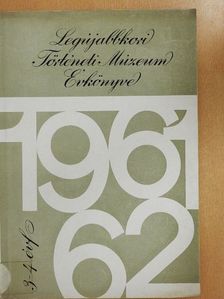 Ambrus József - Legújabbkori Történeti Múzeum Évkönyve 1961-62. [antikvár]
