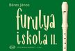 BÉRES JÁNOS - FURULYAISKOLA II (JAVÍTOTT KIADÁS)