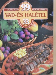 Hemző Károly - 99 vad- és halétel 33 színes ételfotóval [antikvár]