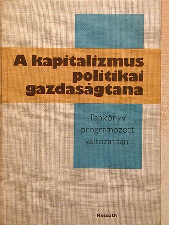 Gacsályi István - A kapitalizmus politikai gazdaságtana [antikvár]