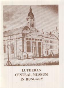 Dr. Fabiny Tibor - Lutheranism in Hungarian Culture [antikvár]