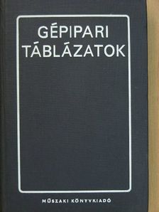 Csigaházi Ferencné - Gépipari táblázatok [antikvár]