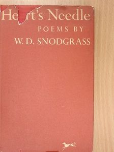 W. D. Snodgrass - Heart's Needle [antikvár]