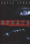 Lynds, Gayle - Mozaik [antikvár]