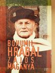 Tomás Mazal - Bohumil Hrabal zajos magánya [antikvár]