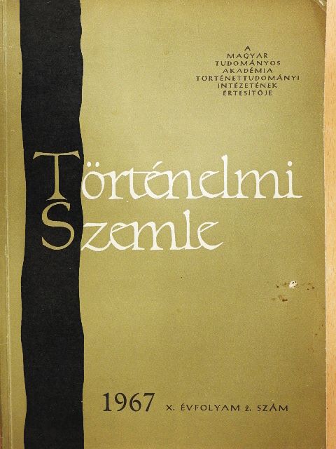 Bartha Antal - Történelmi Szemle 1967/2. [antikvár]