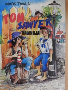 Mark Twain - Tom Sawyer kalandjai [antikvár]