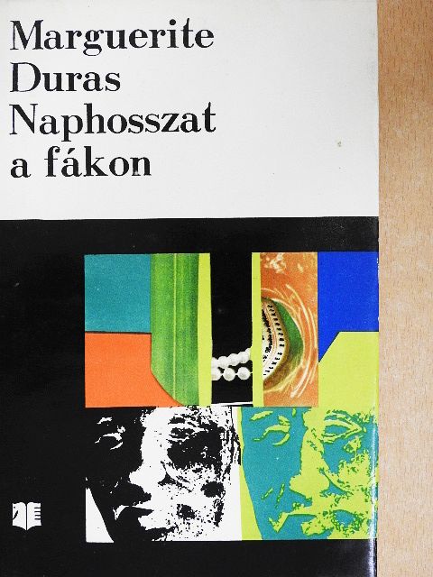 Marguerite Duras - Naphosszat a fákon [antikvár]