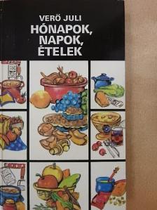 Verő Juli - Hónapok, napok, ételek [antikvár]