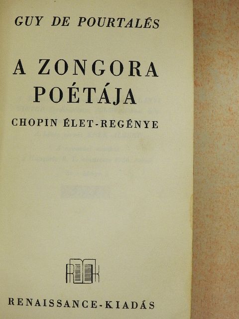 Guy de Pourtalés - A zongora poétája [antikvár]
