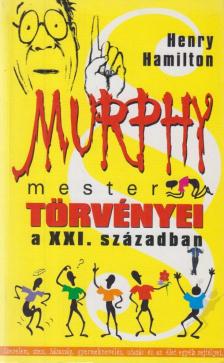 Murphy mester törvényei a XXI. században [antikvár]