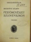 Brogyányi Kálmán - Festőművészet Szlovenszkón [antikvár]