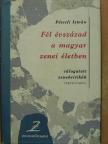 Péterfi István - Fél évszázad a magyar zenei életben [antikvár]