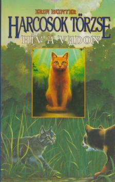 Erin Hunter - Hív a vadon [antikvár]