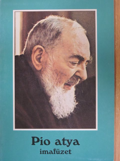 Pio atya - Pio atya imafüzet [antikvár]