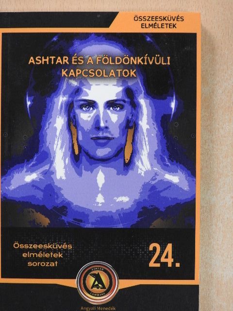 Miskolci László - Ashtar és a földönkívüli kapcsolatok [antikvár]