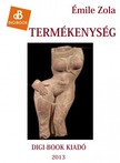 Émile Zola - Termékenység [eKönyv: epub, mobi]