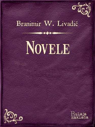 Livadiæ Branimir Wiesner - Novele [eKönyv: epub, mobi]