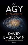 David Eagleman - Az agy - A te történeted