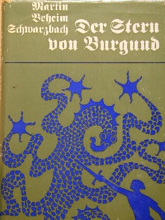 Martin Beheim-Schwarzbach - Der Stern von Burgund [antikvár]