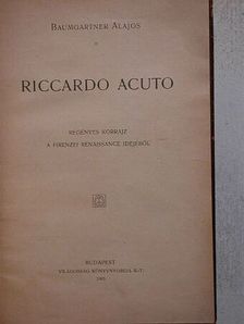 Baumgartner Alajos - Riccardo Acuto [antikvár]